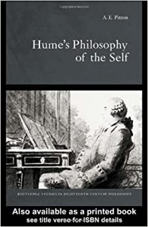  Hume's Philosophy Of The Self (Routledge Studies in Eighteenth-Century Philosophy) 