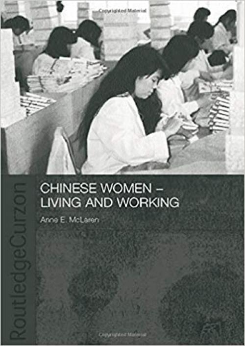  Chinese Women - Living and Working (ASAA Women in Asia Series) 