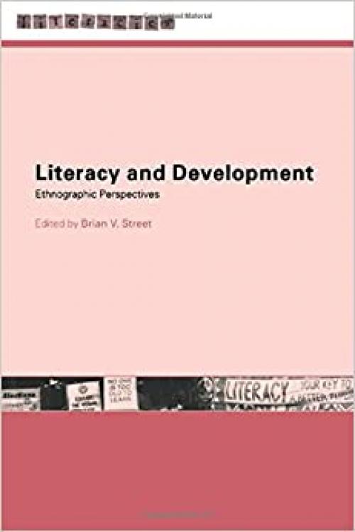  Literacy and Development: Ethnographic Perspectives (Literacies) 
