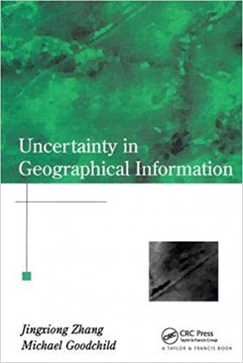  Uncertainty in Geographical Information (Complete Critical Guide to English Literature) 