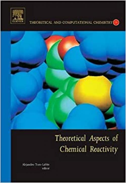  Theoretical Aspects of Chemical Reactivity (Volume 19) (Theoretical and Computational Chemistry, Volume 19) 