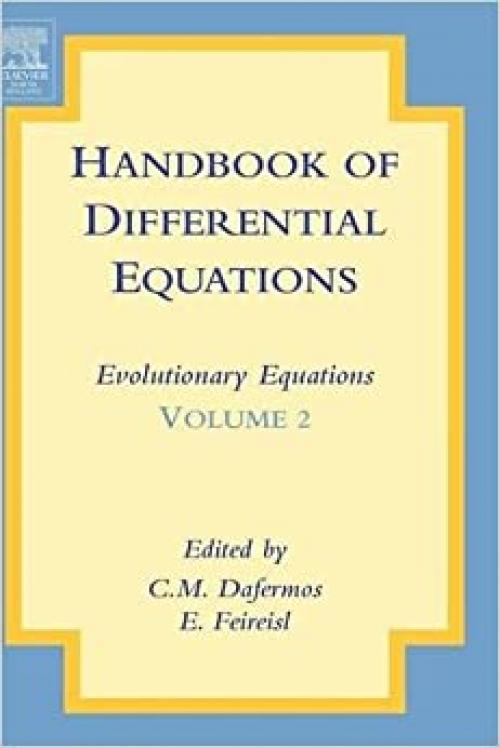  Handbook of Differential Equations: Evolutionary Equations (Volume 1) 