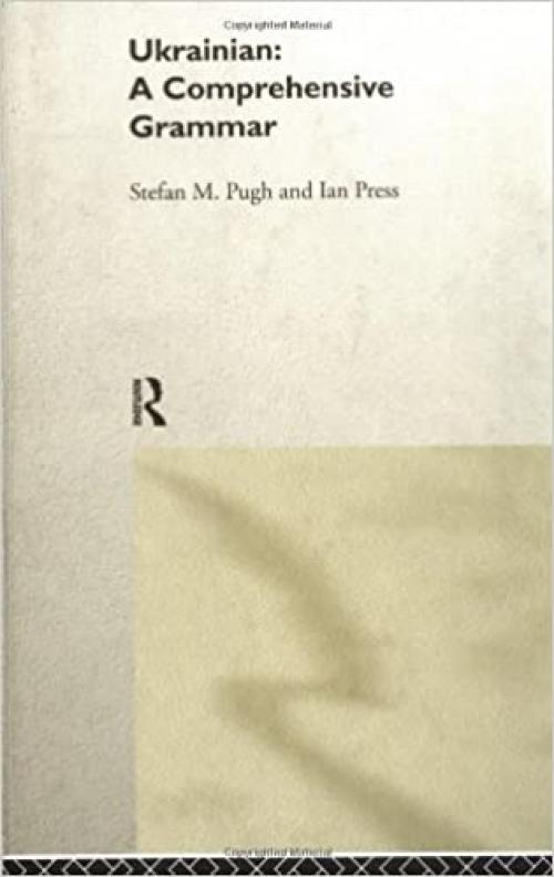  Ukrainian: A Comprehensive Grammar (Routledge Comprehensive Grammars) 