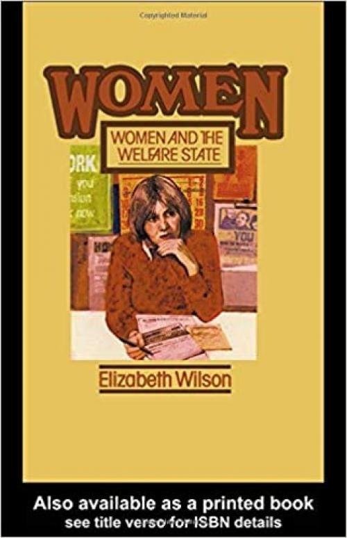  Women and the Welfare State (Tavistock Women's Studies) 