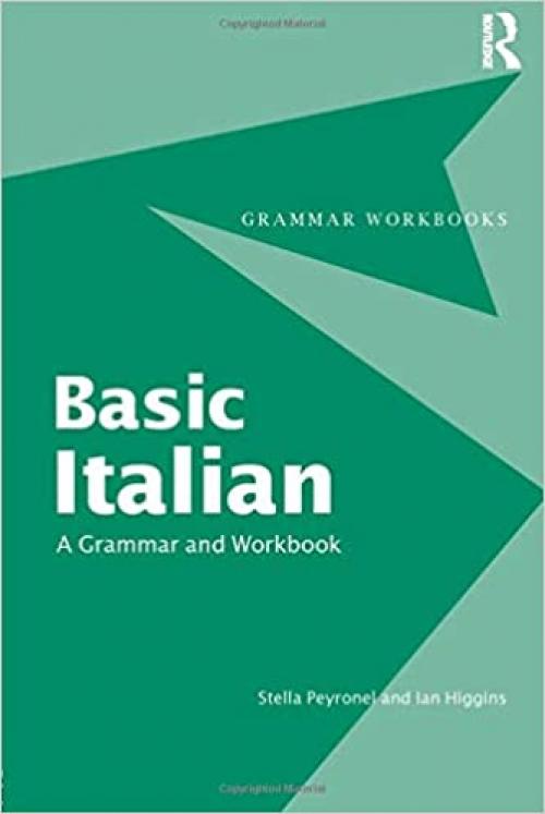  Basic Italian: A Grammar and Workbook (Italian and English Edition) 