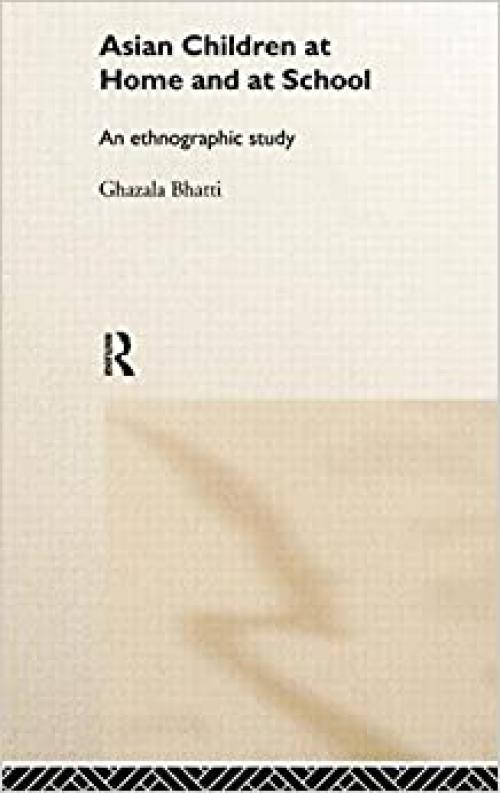  Asian Children at Home and at School: An Ethnographic Study 