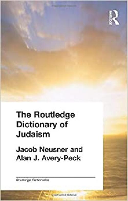  The Routledge Dictionary of Judaism (Routledge Dictionaries) 