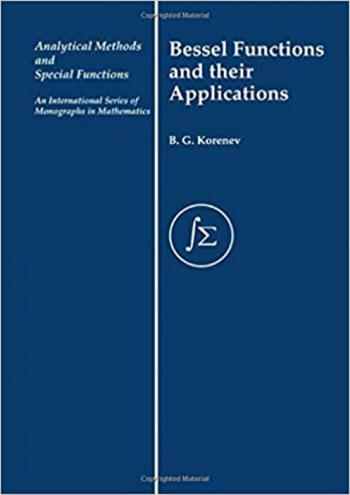  Bessel Functions and Their Applications (Analytical Methods and Special Functions) 