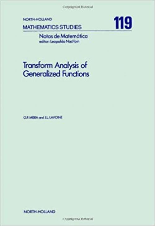  Transform Analysis of Generalized Functions (North-holland Mathematical Library) 