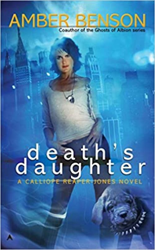  Death's Daughter (A Calliope Reaper-Jones Novel) 