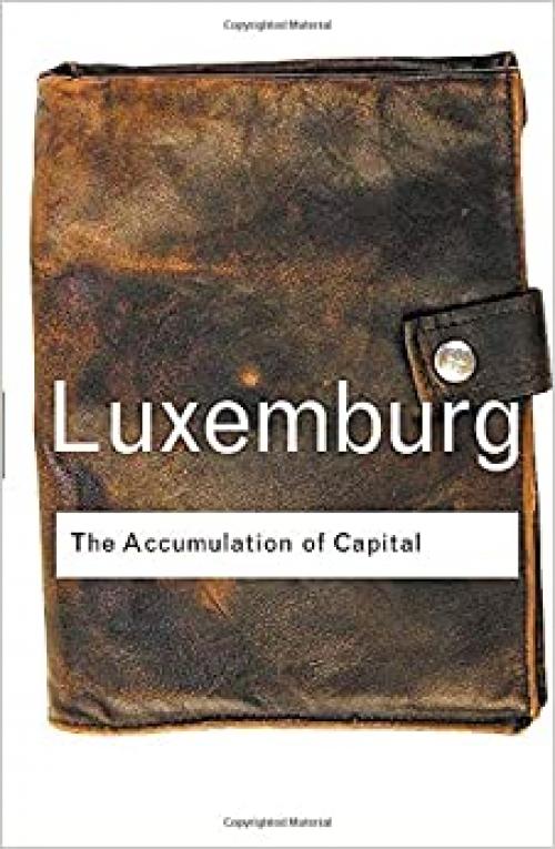  The Accumulation of Capital (Routledge Classics) 