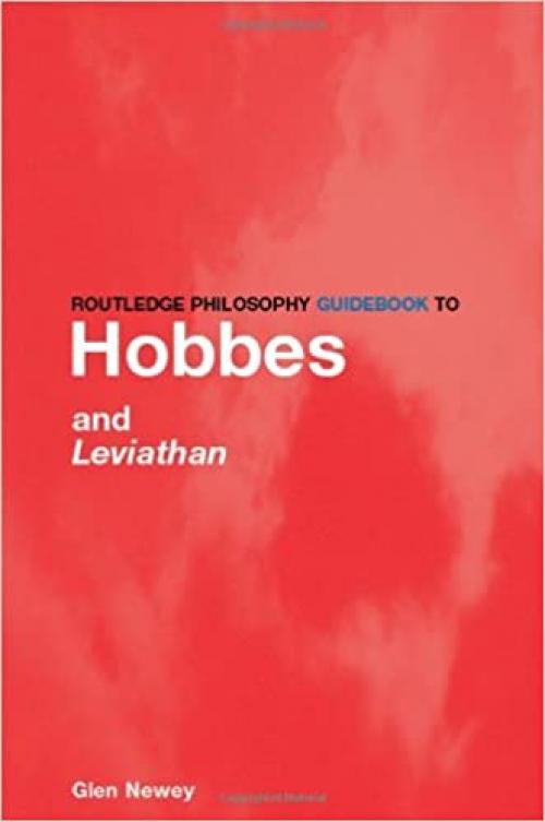  Routledge Philosophy GuideBook to Hobbes and Leviathan (Routledge Philosophy GuideBooks) 