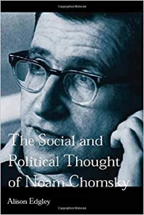  The Social and Political Thought of Noam Chomsky (Routledge Studies in Social and Political Thought, 24) 