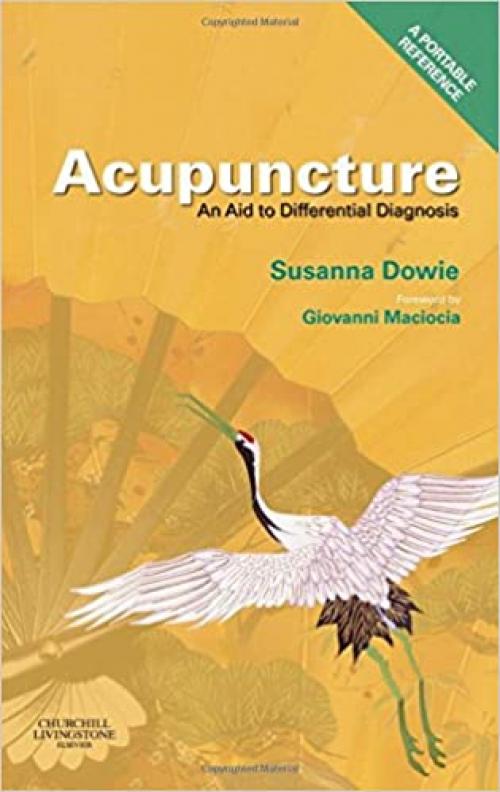  Acupuncture: an Aid to Differential Diagnosis: A Portable Reference 