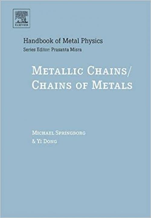  Metallic Chains / Chains of Metals (Volume 1) (Handbook of Metal Physics, Volume 1) 