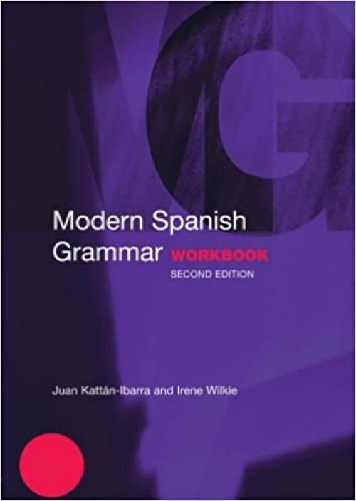  Modern Spanish Grammar Workbook (Modern Grammar Workbooks) 