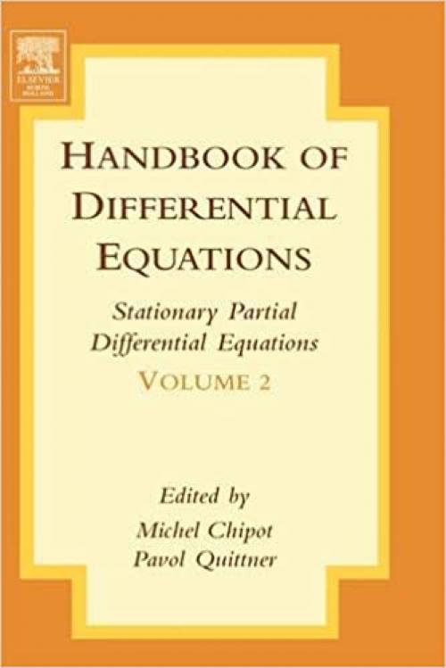  Handbook of Differential Equations:Stationary Partial Differential Equations (Volume 2) 