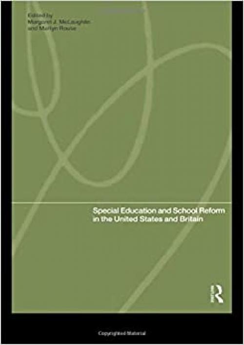  Special Education and School Reform in the United States and Britain 