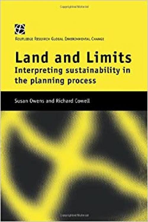  Land and Limits: Interpreting Sustainability in the Planning Process (Intertext Series) 