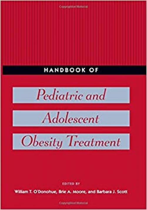  Handbook of Pediatric and Adolescent Obesity Treatment 