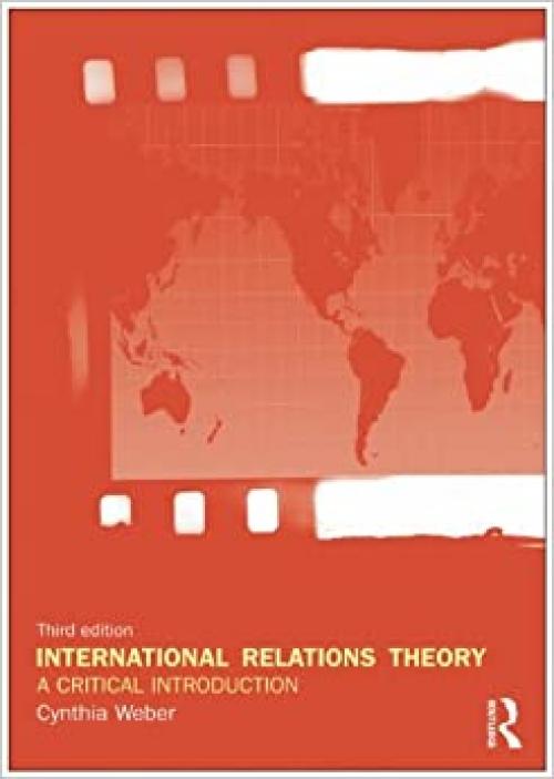  International Relations Theory: A Critical Introduction 