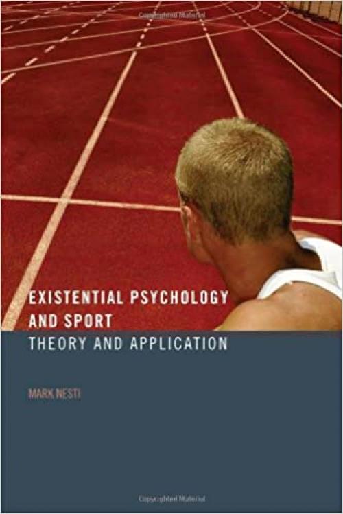  Existential Psychology and Sport: Theory and Application 