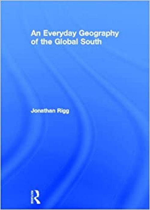  An Everyday Geography of the Global South 