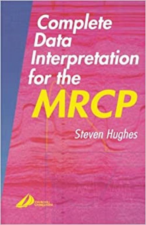  Complete Data Interpretation for the MRCP 