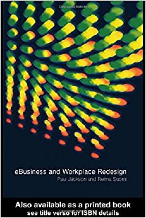  e-Business and Workplace Redesign 