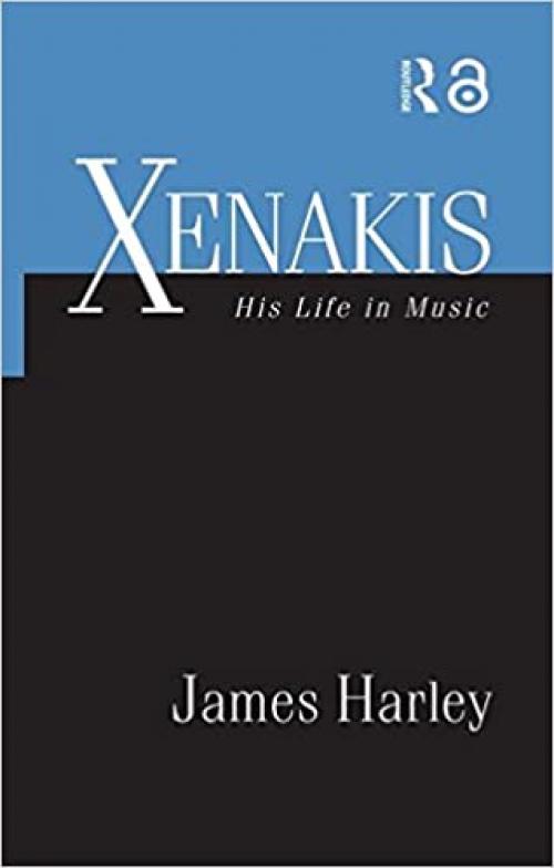  Xenakis: His Life in Music 