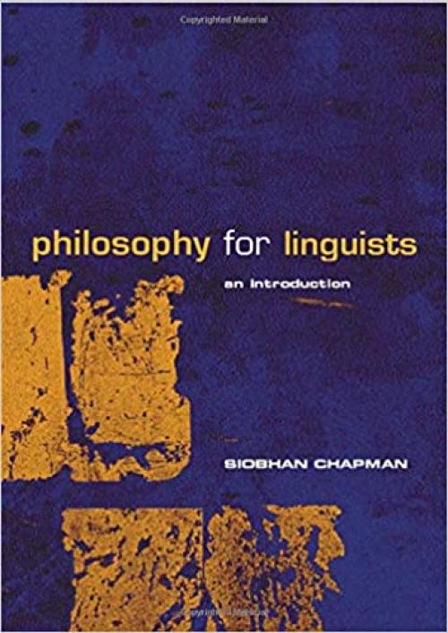  Philosophy for Linguists: An Introduction 