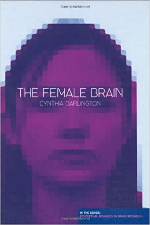  The Female Brain (Conceptual Advances in Brain Research) 