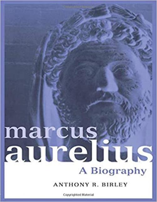  Marcus Aurelius: A Biography (Roman Imperial Biographies) 