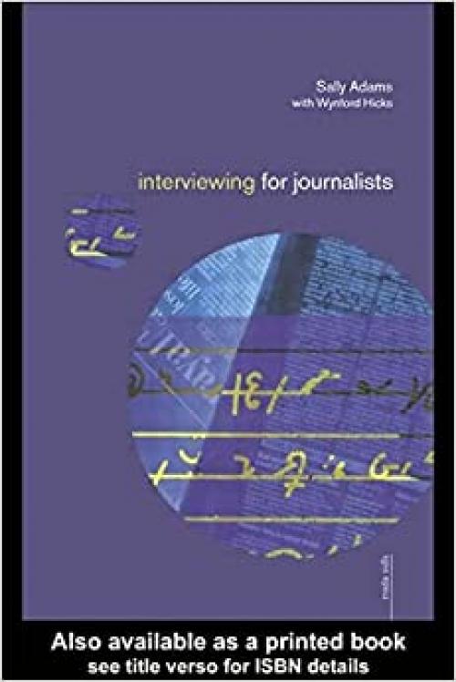  Interviewing for Journalists (Media Skills) 