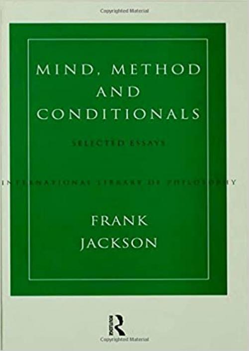  Mind, Method and Conditionals: Selected Papers (International Library of Philosophy) 