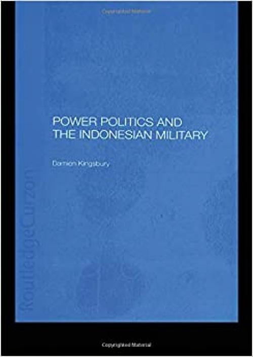  Power Politics and the Indonesian Military 