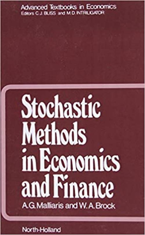  Stochastic Methods in Economics and Finance (Volume 17) (Advanced Textbooks in Economics, Volume 17) 