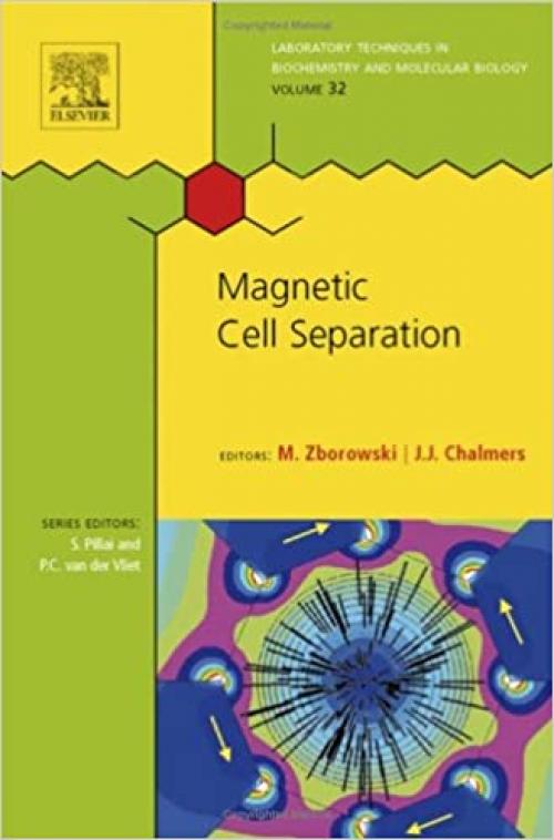  Magnetic Cell Separation (Volume 32) (Laboratory Techniques in Biochemistry and Molecular Biology, Volume 32) 