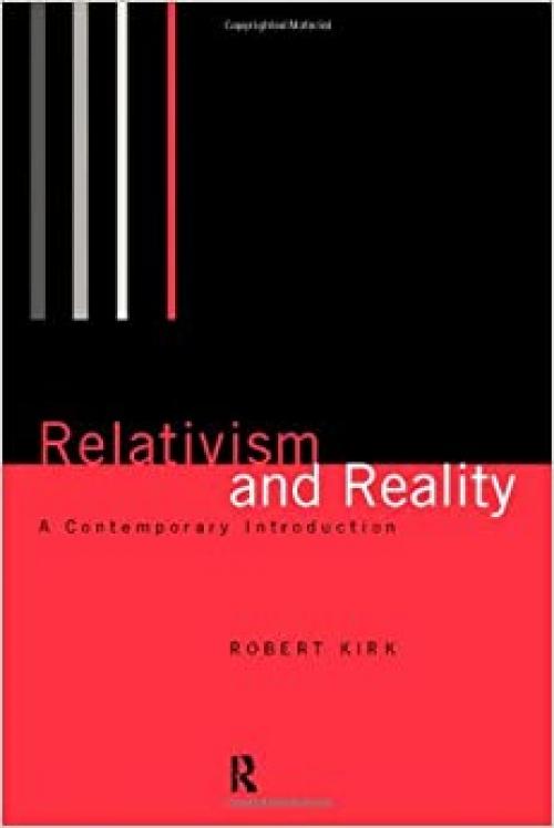  Relativism and Reality: A Contemporary Introduction 