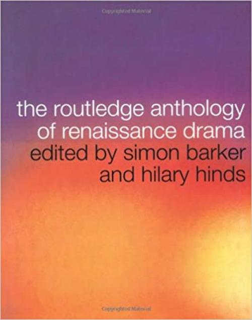  The Routledge Anthology of Renaissance Drama 