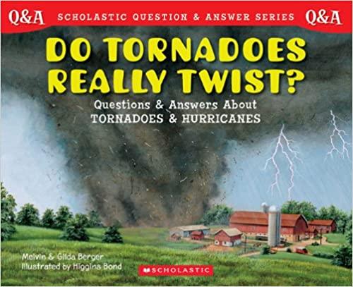  Do Tornadoes Really Twist? (Scholastic Question & Answer): Do Tornadoes Really Twist? 