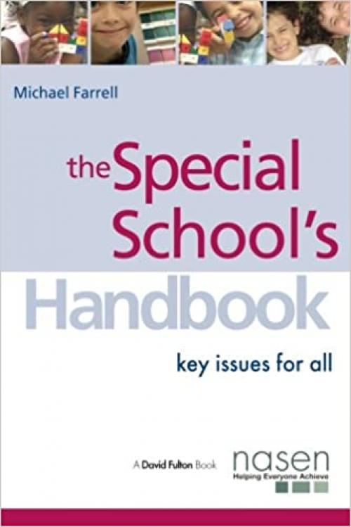  The Special School's Handbook: Key Issues for All (nasen spotlight) 