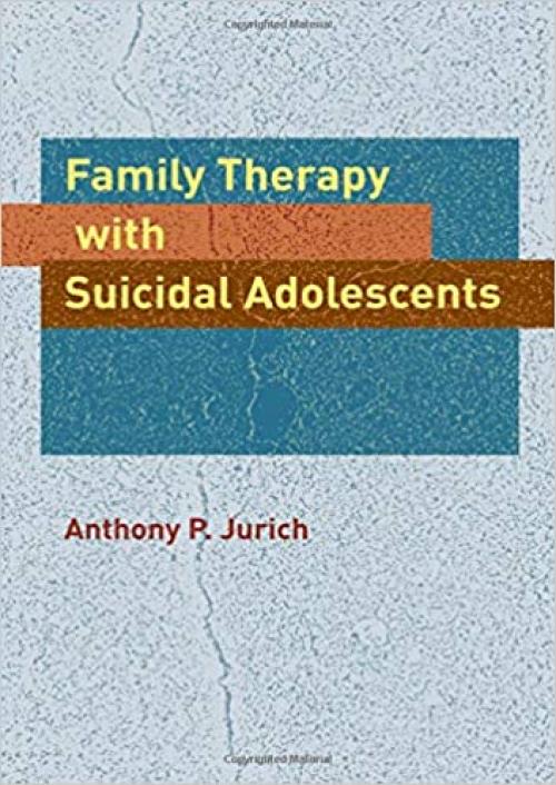  Family Therapy with Suicidal Adolescents 