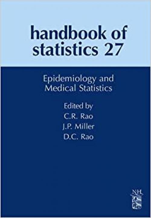  Epidemiology and Medical Statistics (Volume 27) (Handbook of Statistics, Volume 27) 