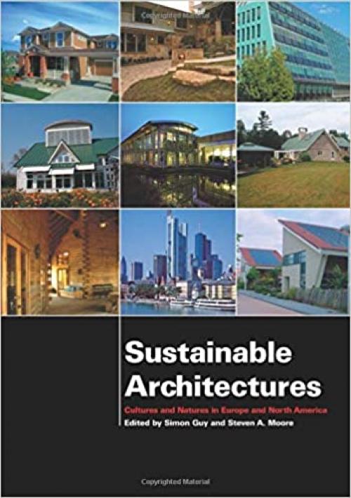  Sustainable Architectures: Cultures and Natures in Europe and North America 