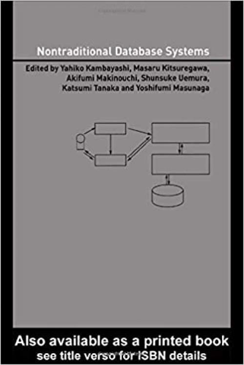  Nontraditional Database Systems (Advanced Information Processing Technology, 5) 