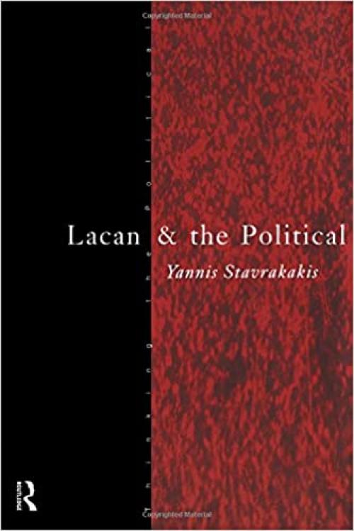  Lacan and the Political (Thinking the Political) 