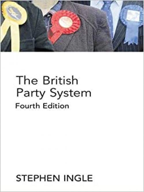  The British Party System: An introduction 