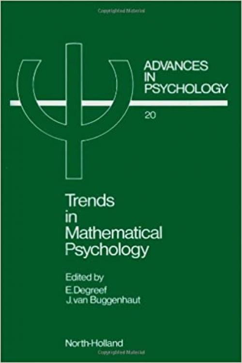  Trends in Mathematical Psychology: Advances in Psychology 