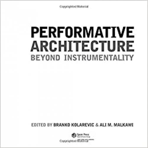  Performative Architecture: Beyond Instrumentality 